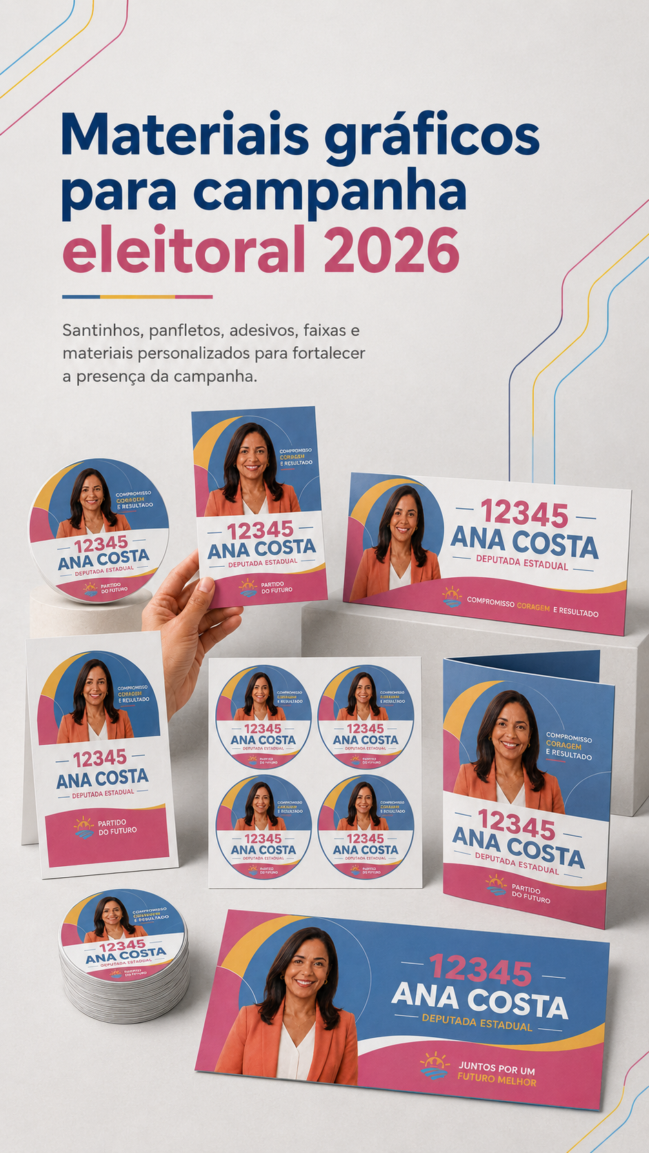 Materiais gráficos personalizados para campanha eleitoral 2026, como santinhos, panfletos, adesivos e folders.