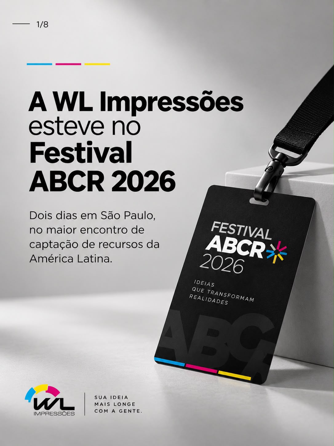 WL Impressões no Festival ABCR 2026: aprendizados, conexões e presença de marca