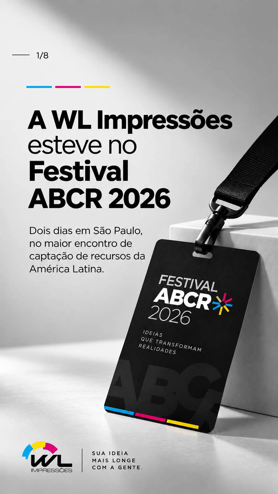 WL Impressões no Festival ABCR 2026: aprendizados, conexões e presença de marca
